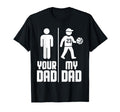 My Dad Your Dad Basketball T-Shirt - Unique Graphic Unisex - T-Shirt, Sweatshirt, Hoodie