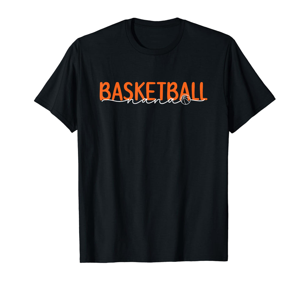 Basketball Nana Grandma Nana Basketball T-Shirt - Graphic Print Men Women - T-Shirt, Sweatshirt, Hoodie