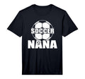 Mens Funny Soccer Nana Soccer Grandma T-Shirt - Minimalist Print Unisex - T-Shirt, Sweatshirt, Hoodie