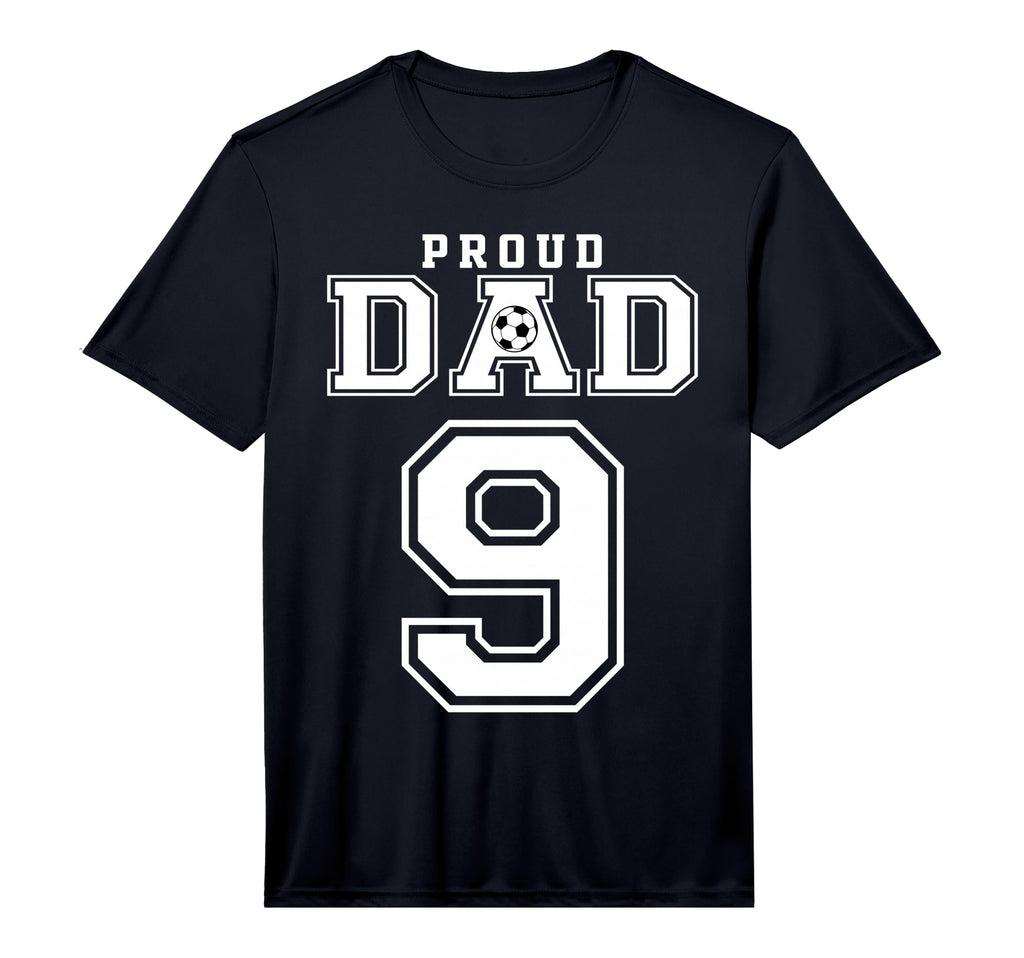 Number 9 Custom Proud Soccer Futbol Dad T-Shirt - Custom Art Print Unisex - T-Shirt, Sweatshirt, Hoodie