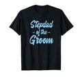 Stepfather Groom Step Father Stepdad T-Shirt - Aesthetic Graphic Men Women - T-Shirt, Sweatshirt, Hoodie