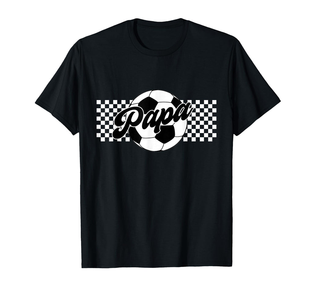 Soccer Papa Soccer Sport Player T-Shirt - Casual Everyday Wear for Adults - T-Shirt, Sweatshirt, Hoodie