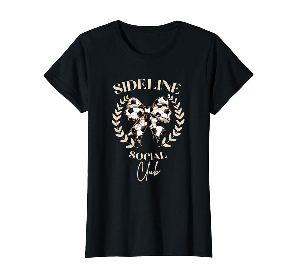 Sideline Social Club Coquette Soccer Mom T-Shirt - Minimalist Print Unisex - T-Shirt, Sweatshirt, Hoodie