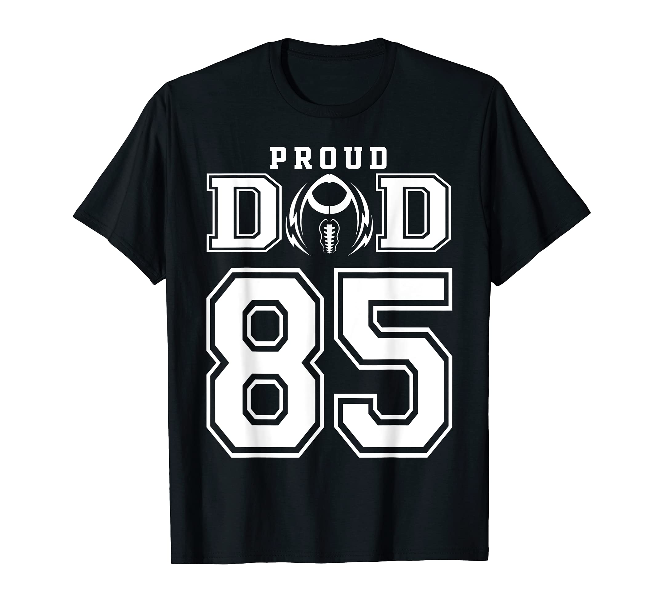 Custom Proud Football Dad Number 85 T-Shirt - Aesthetic Graphic for Adults - T-Shirt, Sweatshirt, Hoodie