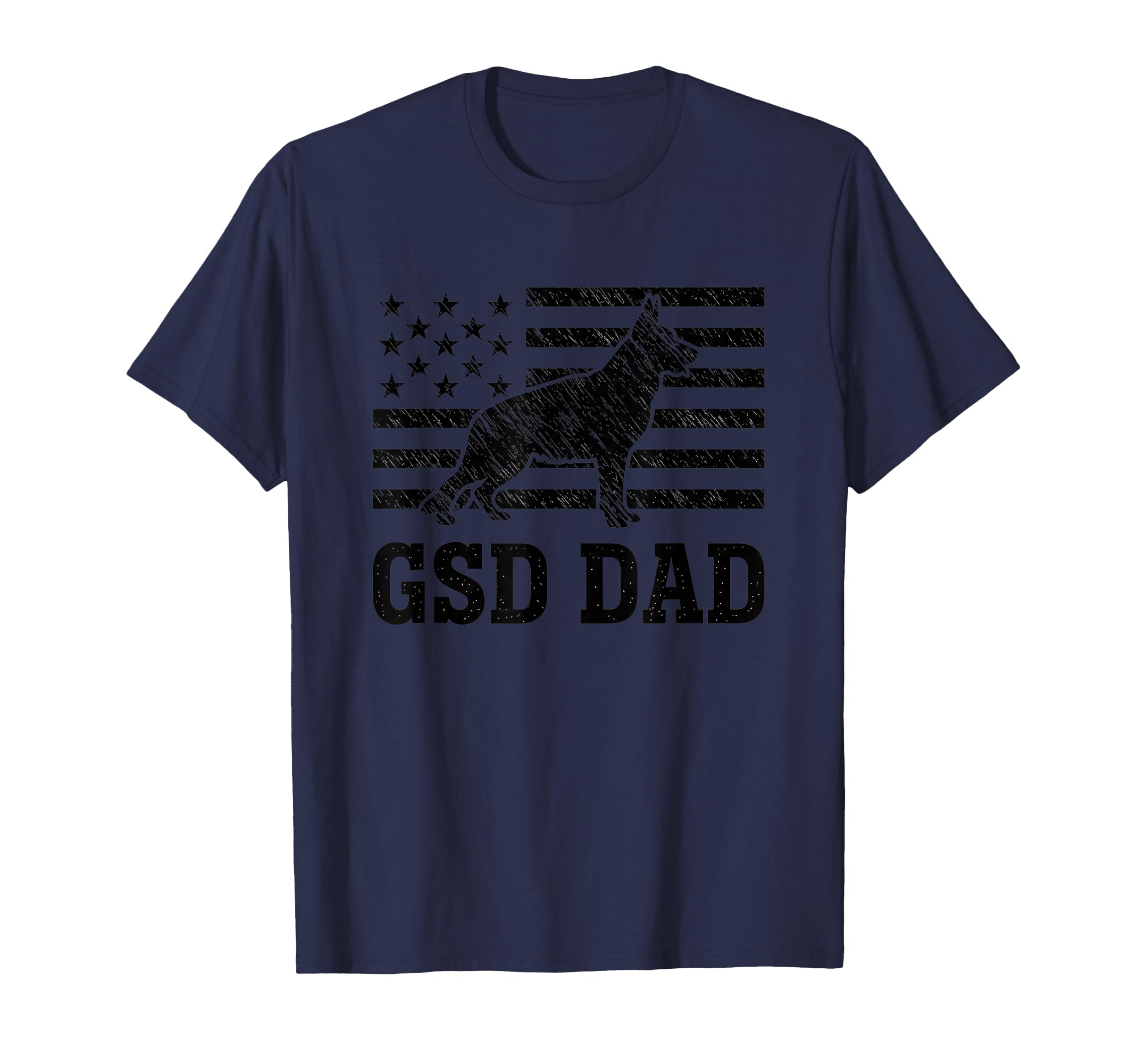 Dog Gsd Dad Distressed American Flag T-Shirt - Novelty Apparel Unisex - T-Shirt, Sweatshirt, Hoodie