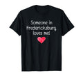 Someone Fredericksburg Va Virginia T-Shirt - Streetwear Style for Adults - T-Shirt, Sweatshirt, Hoodie