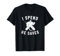 I Spend He Saves Funny Hockey Goalie T-Shirt - Custom Art Print for Adults - T-Shirt, Sweatshirt, Hoodie