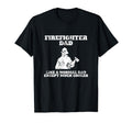 Firefighter Dad Like Normal Dad Except Much T-Shirt - Graphic Print Unisex - T-Shirt, Sweatshirt, Hoodie