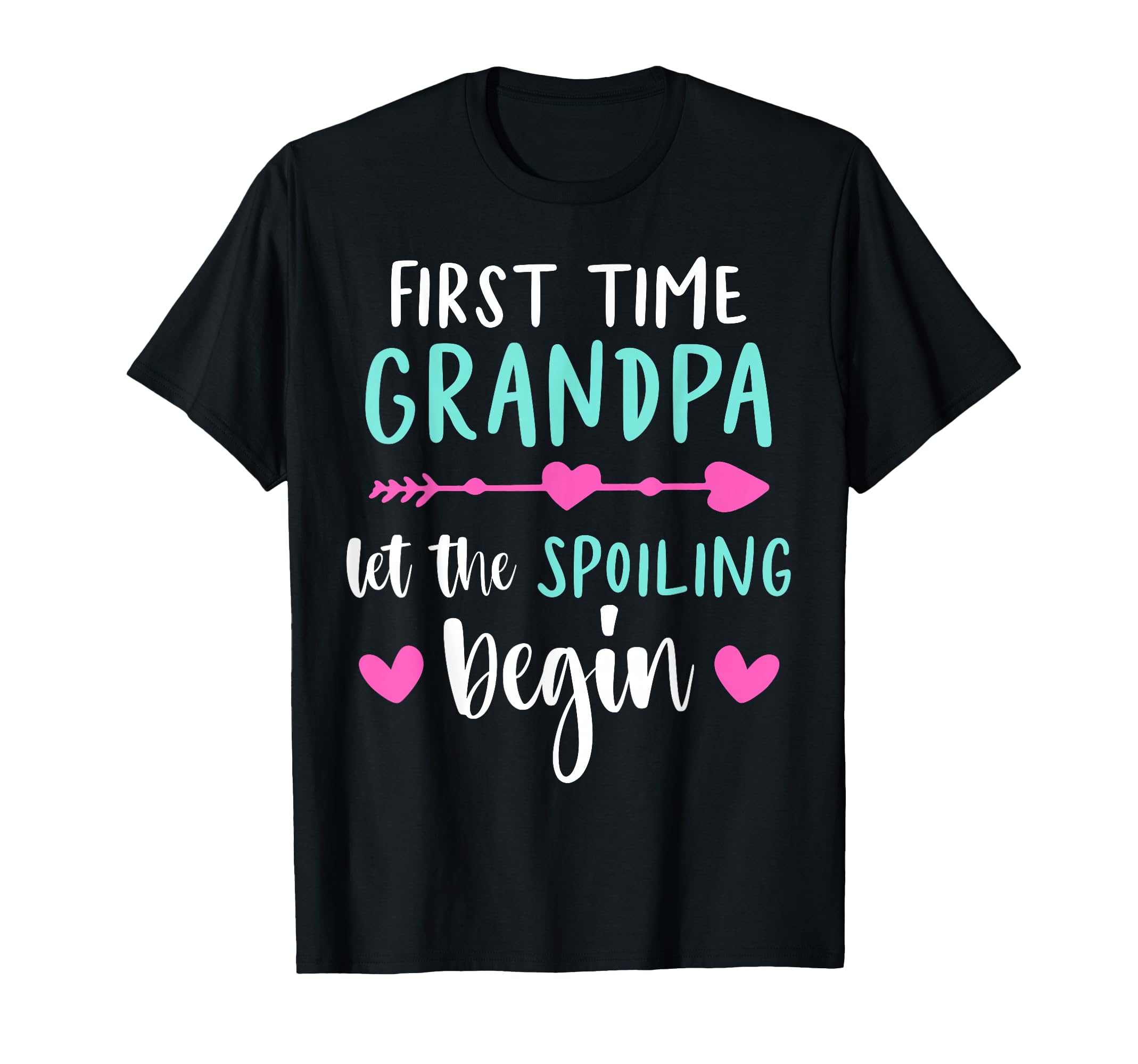 First Time Grandpa Let Spoiling T-Shirt - Fun Novelty Design for Adults - T-Shirt, Sweatshirt, Hoodie