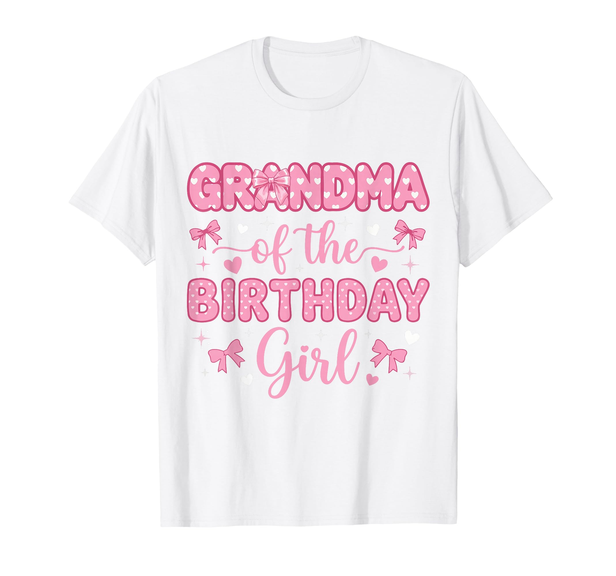 Grandma Birthday Coquette Bow Party T-Shirt - Novelty Apparel Men Women - T-Shirt, Sweatshirt, Hoodie