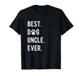 Best Dog Uncle Ever Funny Dog Uncle T-Shirt - Novelty Apparel Men Women - T-Shirt, Sweatshirt, Hoodie