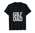 Golf Dad Fathers Day Golf T-Shirt - Casual Everyday Wear for Adults - T-Shirt, Sweatshirt, Hoodie