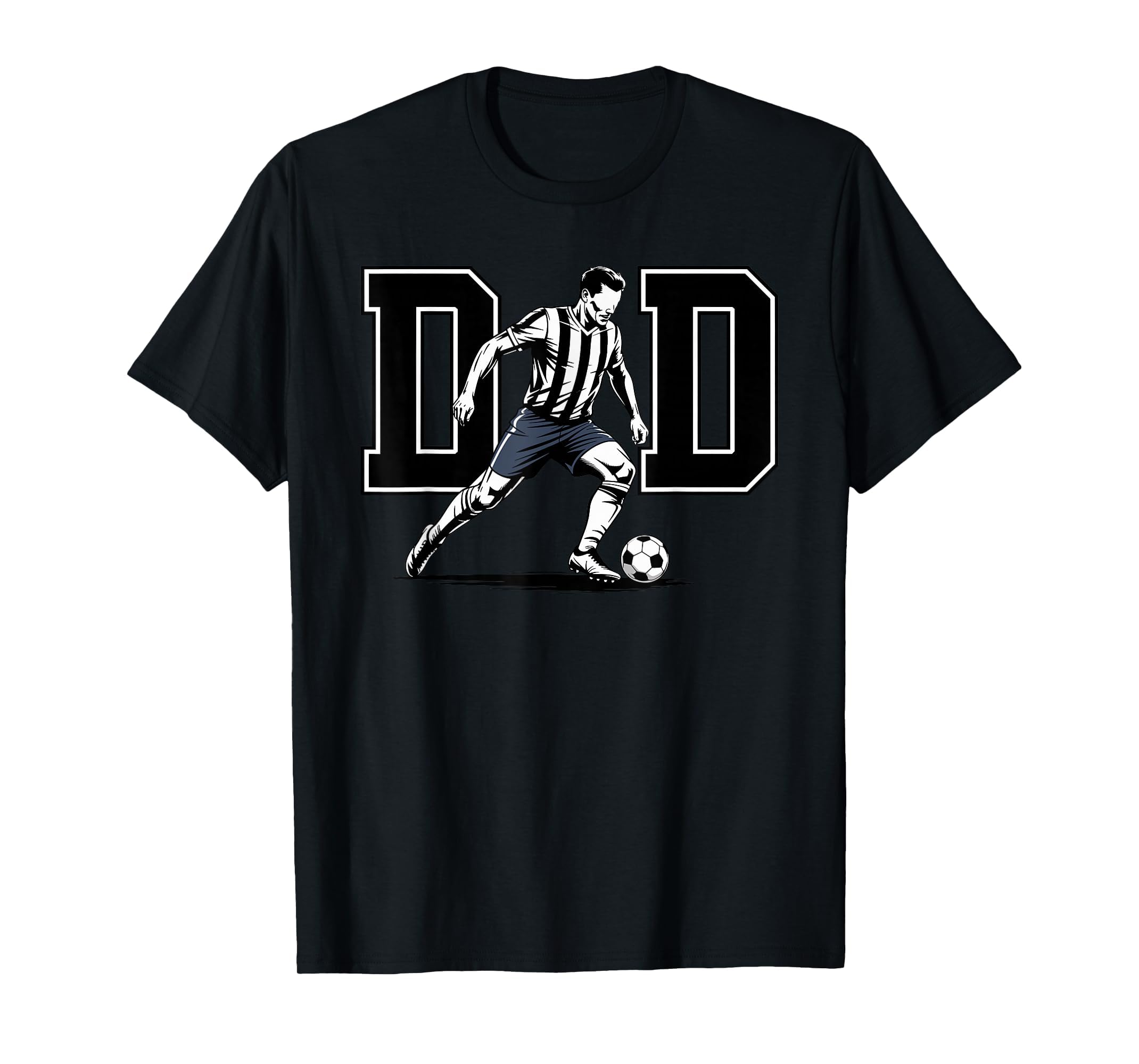 Dad Soccer Daddy Football Father T-Shirt - Streetwear Style Unisex - T-Shirt, Sweatshirt, Hoodie