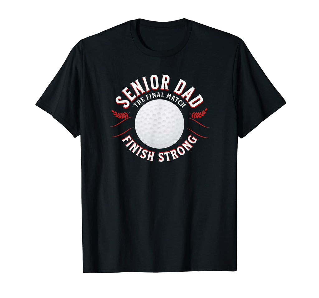 Golf Senior Night Golf Dad Sweatshirt - Novelty Apparel Men Women - T-Shirt, Sweatshirt, Hoodie