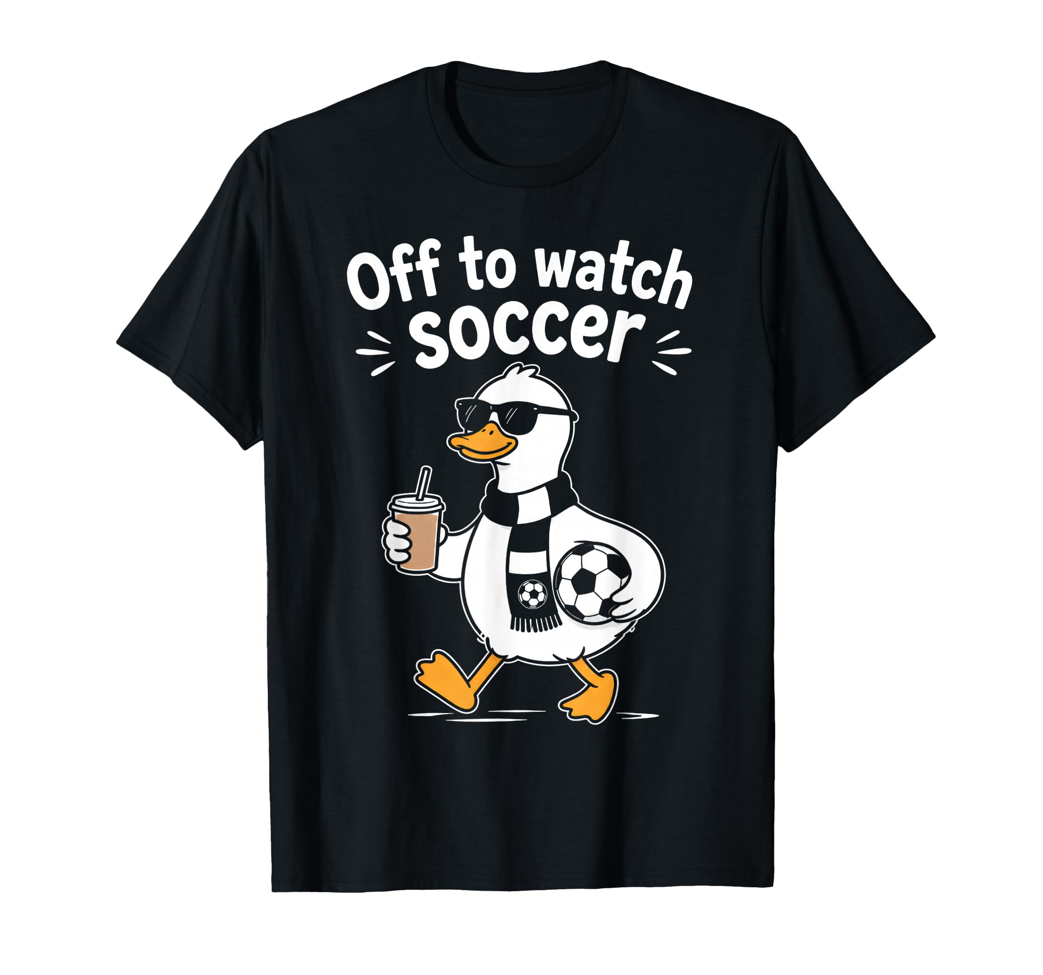 Off To Watch Soccer Mom Goose Drinking T-Shirt - Streetwear Style Unisex - T-Shirt, Sweatshirt, Hoodie