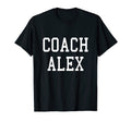 Coach Alex Custom Football Soccer T-Shirt - Casual Everyday Wear Unisex - T-Shirt, Sweatshirt, Hoodie