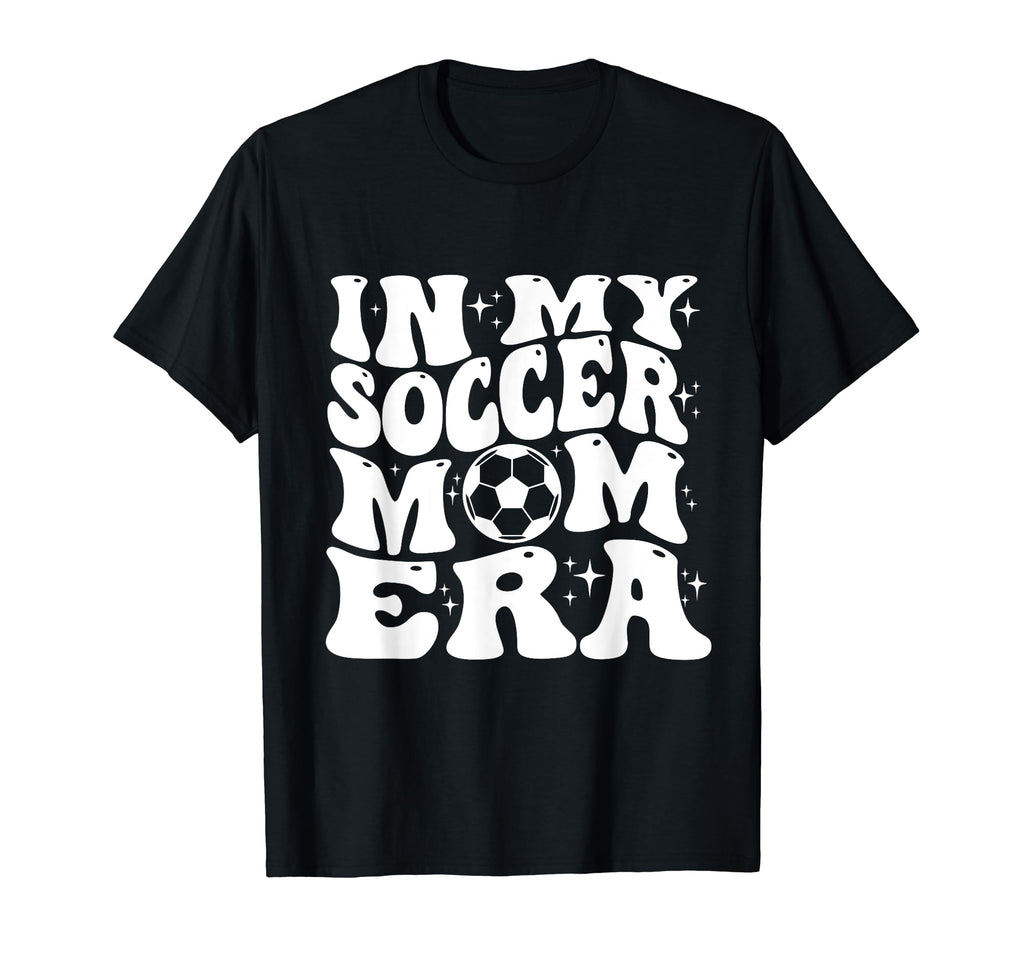 My Soccer Mom Era T-Shirt - Custom Art Print Men Women - T-Shirt, Sweatshirt, Hoodie