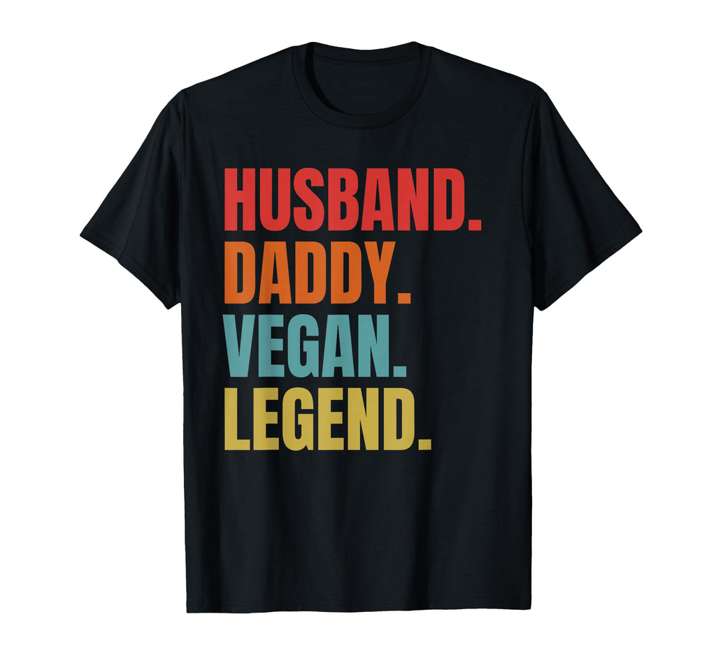 Husband Dad Vegan Legend Funny T-Shirt - Unique Graphic for Adults - T-Shirt, Sweatshirt, Hoodie