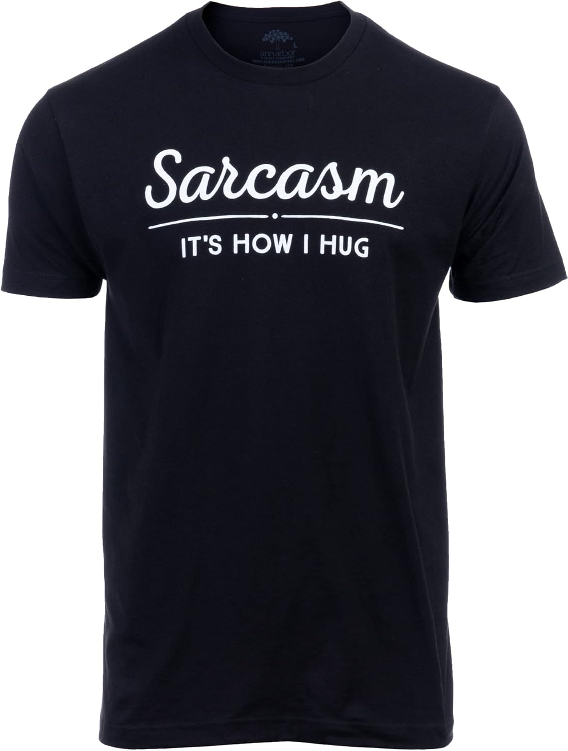 Sarcasm, It's How I Hug Funny Sarcastic Graphic Humor - Adult & Kids T-Shirts, Sweatshirts & Hoodies apparel design preview 1