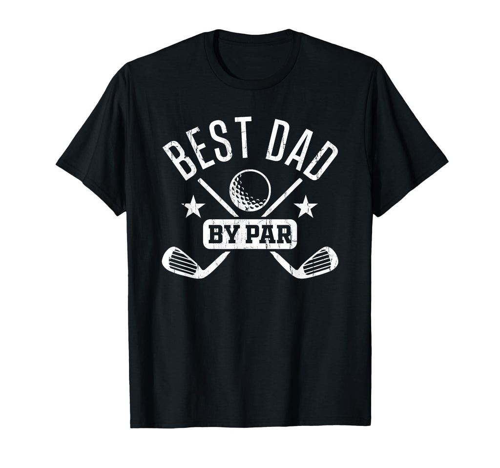 Best Dad Par Golf Dad Fathers Day Golf T-Shirt - Trendy Graphic for Adults - T-Shirt, Sweatshirt, Hoodie