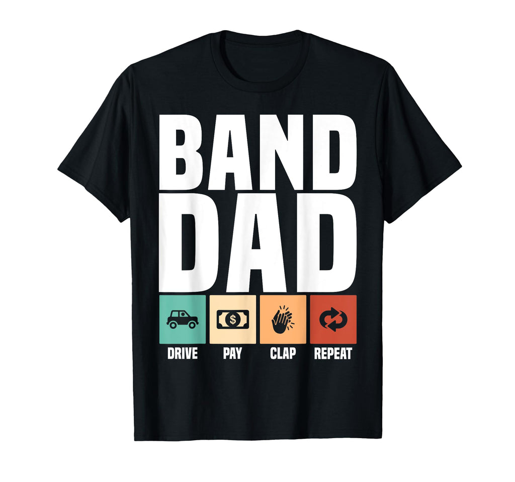 Funny Band Dad Proud Musician Father T-Shirt - Novelty Apparel Unisex - T-Shirt, Sweatshirt, Hoodie