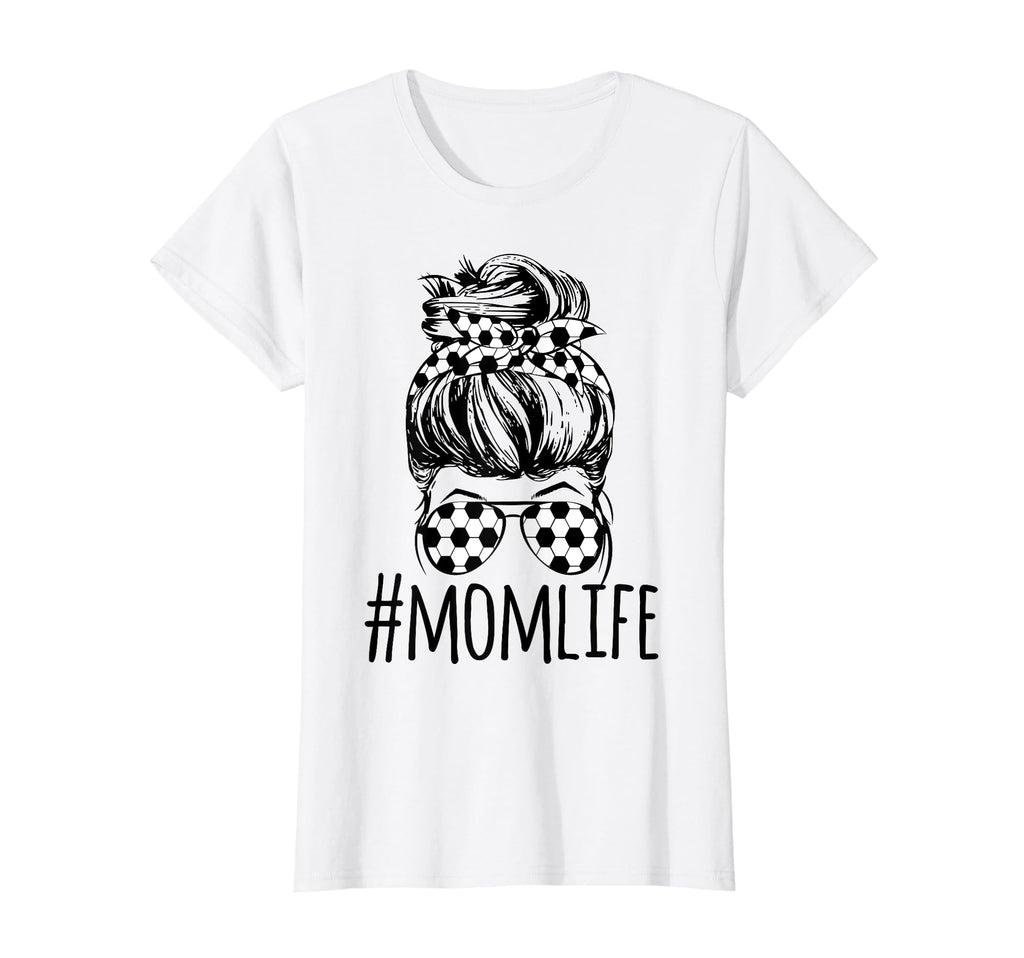 Mom Life Soccer Lover Mothers Day Messy Bun T-Shirt - Graphic Print Unisex - T-Shirt, Sweatshirt, Hoodie