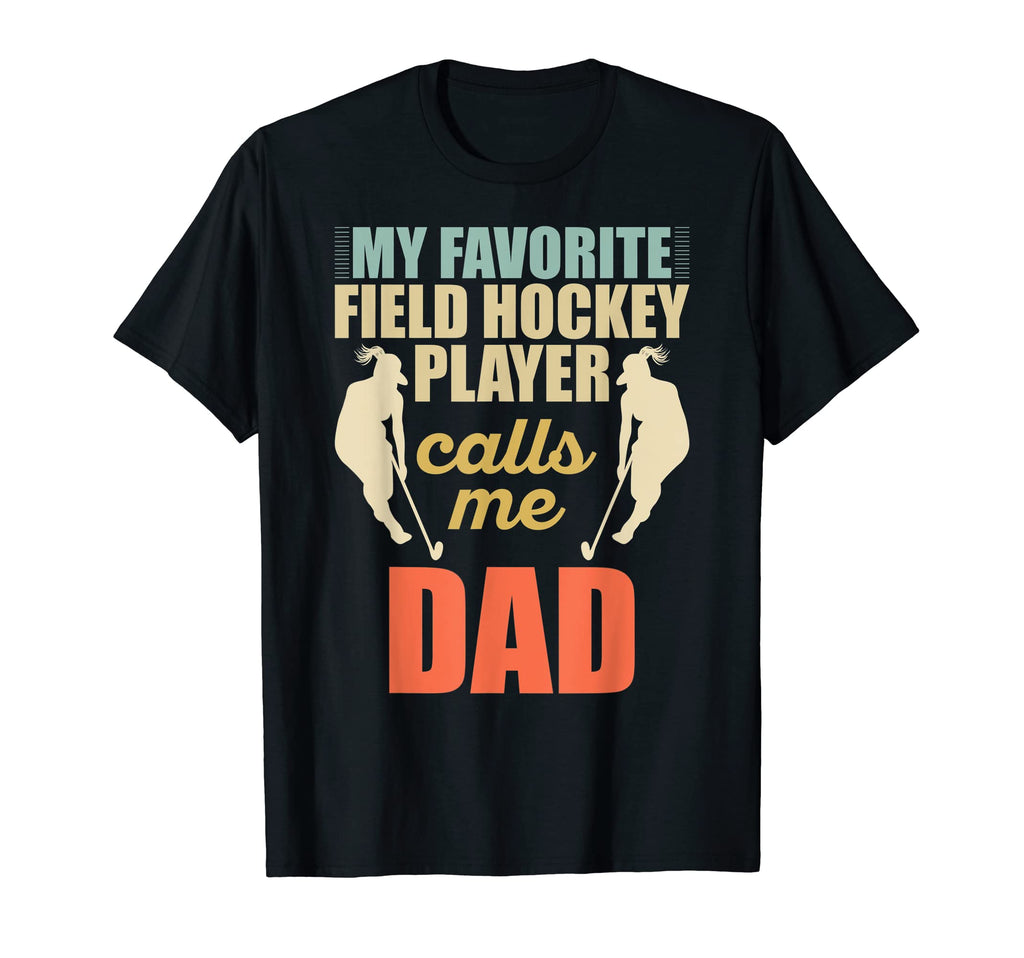 Mens My Favorite Field Hockey Player T-Shirt - Streetwear Style Men Women - T-Shirt, Sweatshirt, Hoodie
