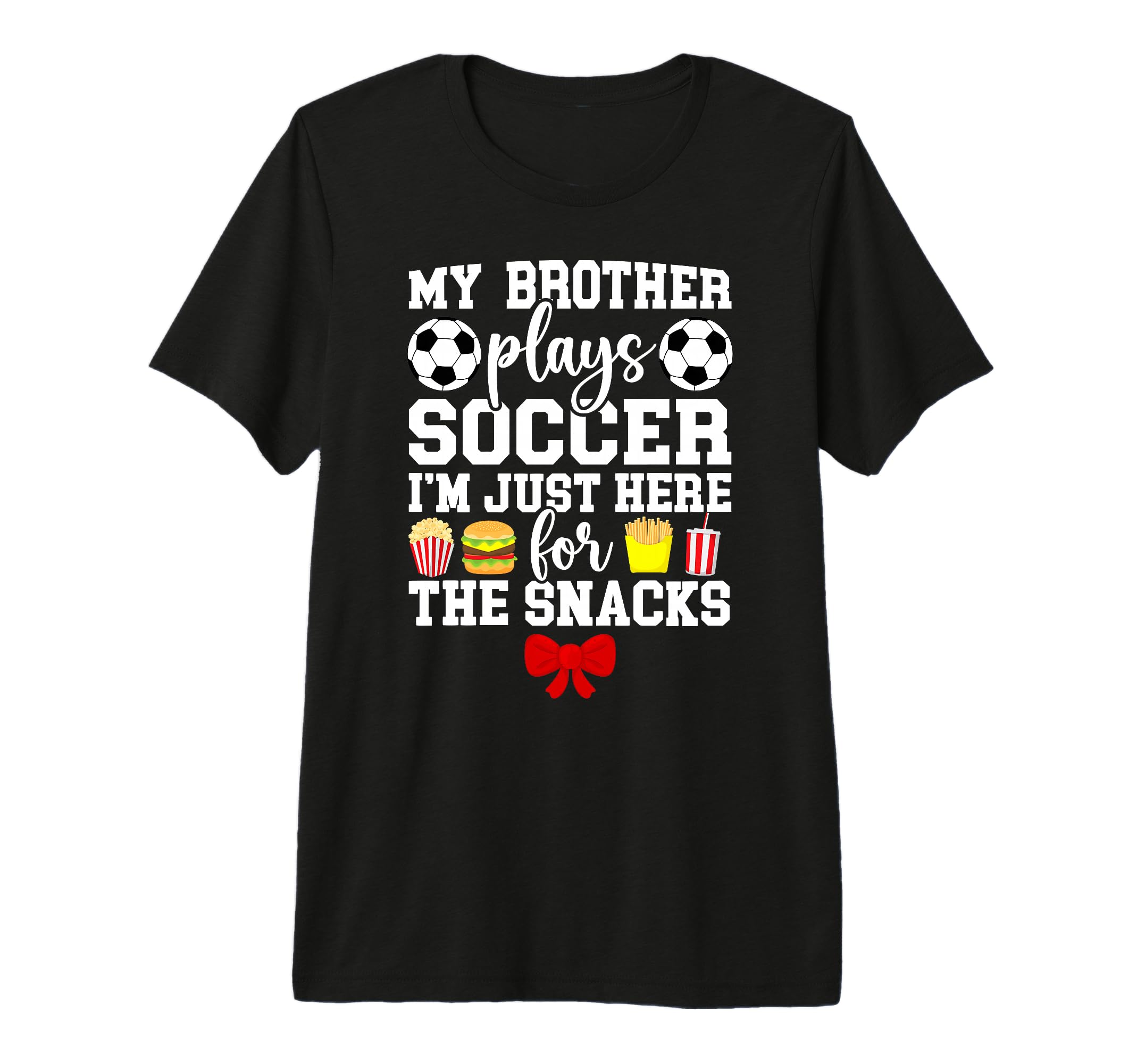 My Brother Plays Soccer Sister T-Shirt - Custom Art Print for Adults - T-Shirt, Sweatshirt, Hoodie