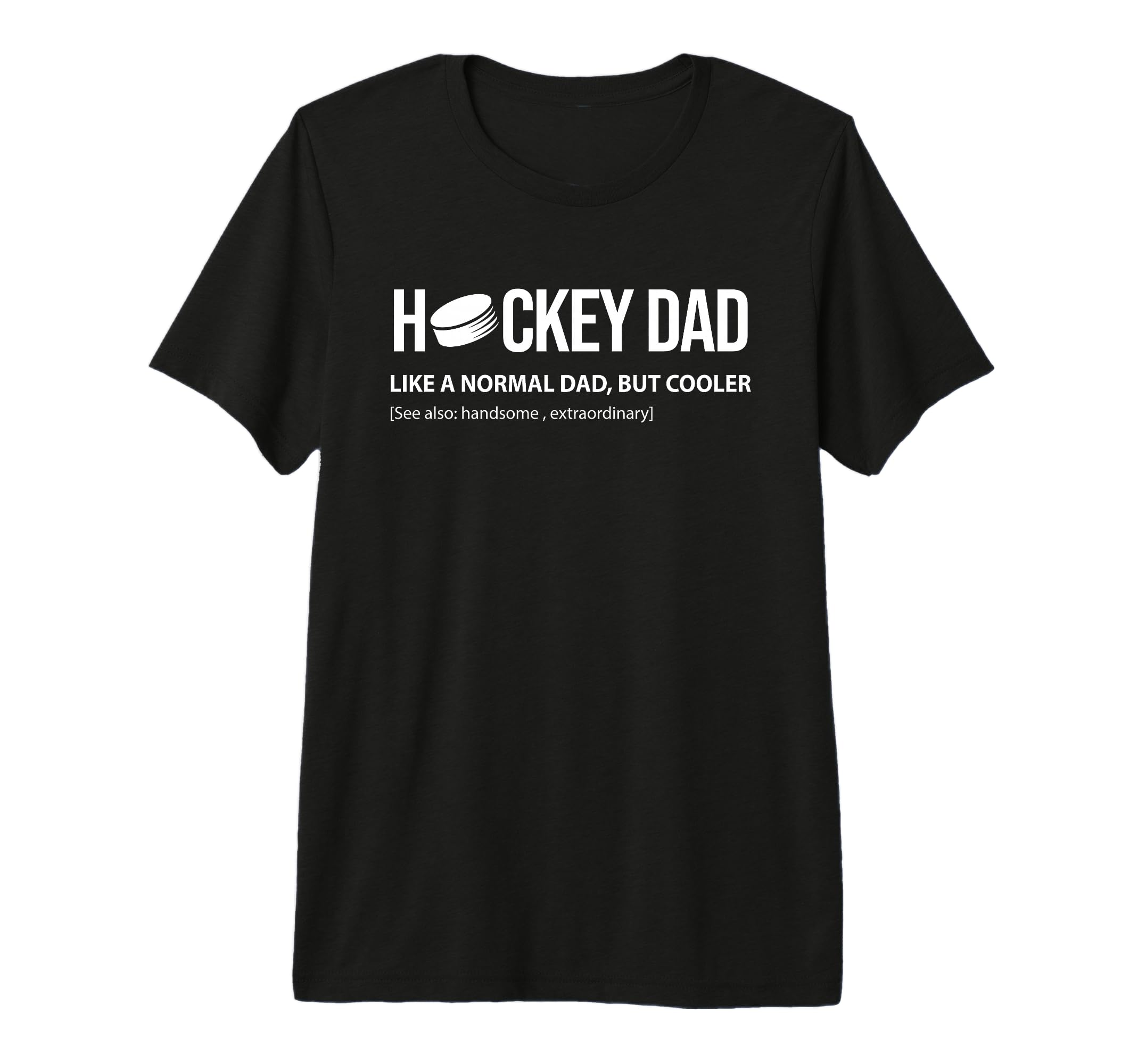 Mens Hockey Dad Like Normal Dad But Cooler T-Shirt - Unique Graphic Unisex - T-Shirt, Sweatshirt, Hoodie