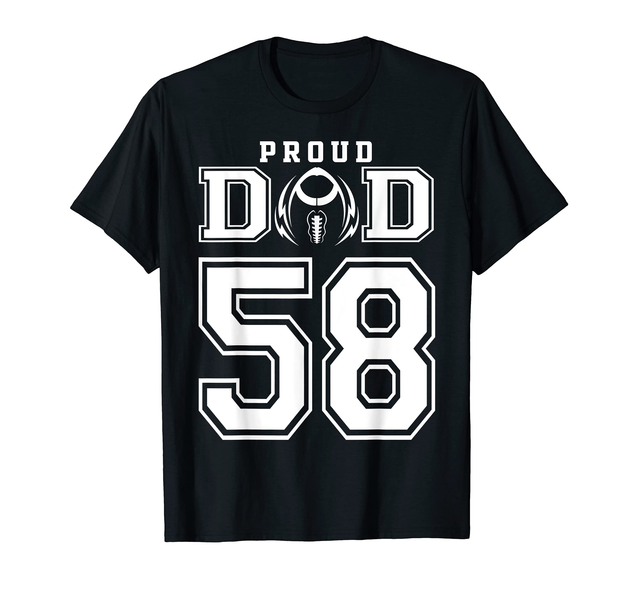 Custom Proud Football Dad Number 58 T-Shirt - Fun Novelty Design Unisex - T-Shirt, Sweatshirt, Hoodie