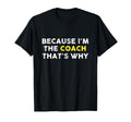 Coach Funny Sports Football Soccer Hockey T-Shirt - Unique Graphic Unisex - T-Shirt, Sweatshirt, Hoodie