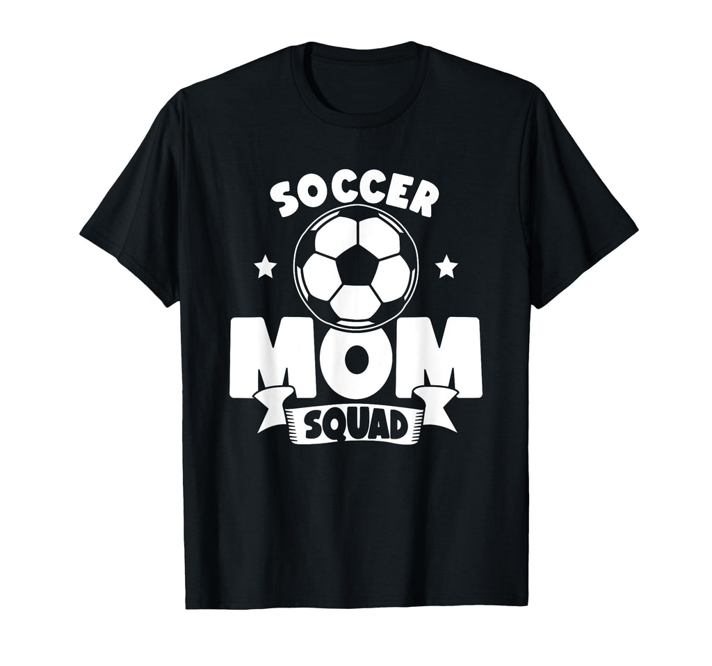 Soccer Mom Matching Team Soccer T-Shirt - Casual Everyday Wear Men Women - T-Shirt, Sweatshirt, Hoodie