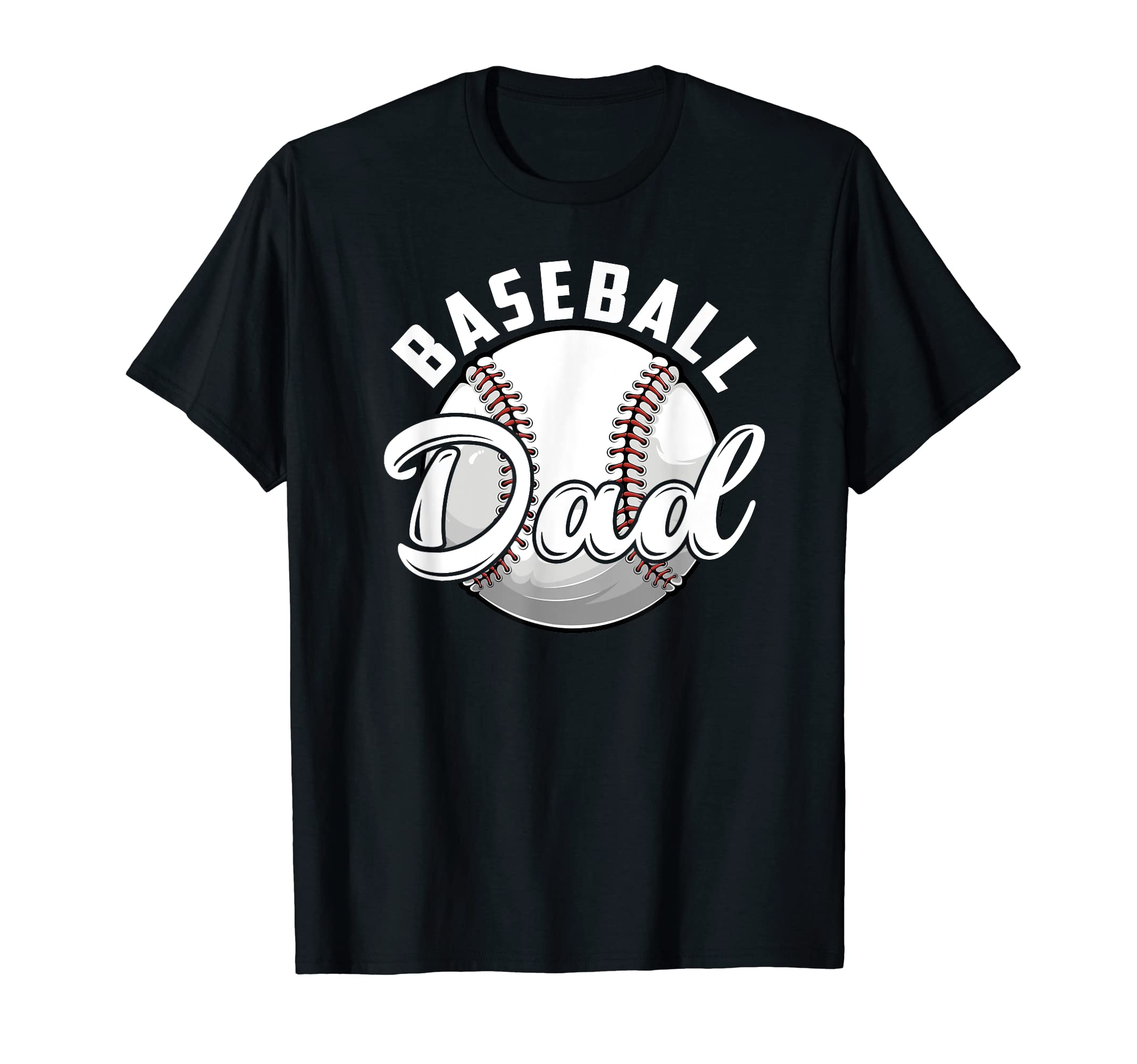 Funny Baseball Dad Baseball Fathers Day T-Shirt - Novelty Apparel Men Women - T-Shirt, Sweatshirt, Hoodie