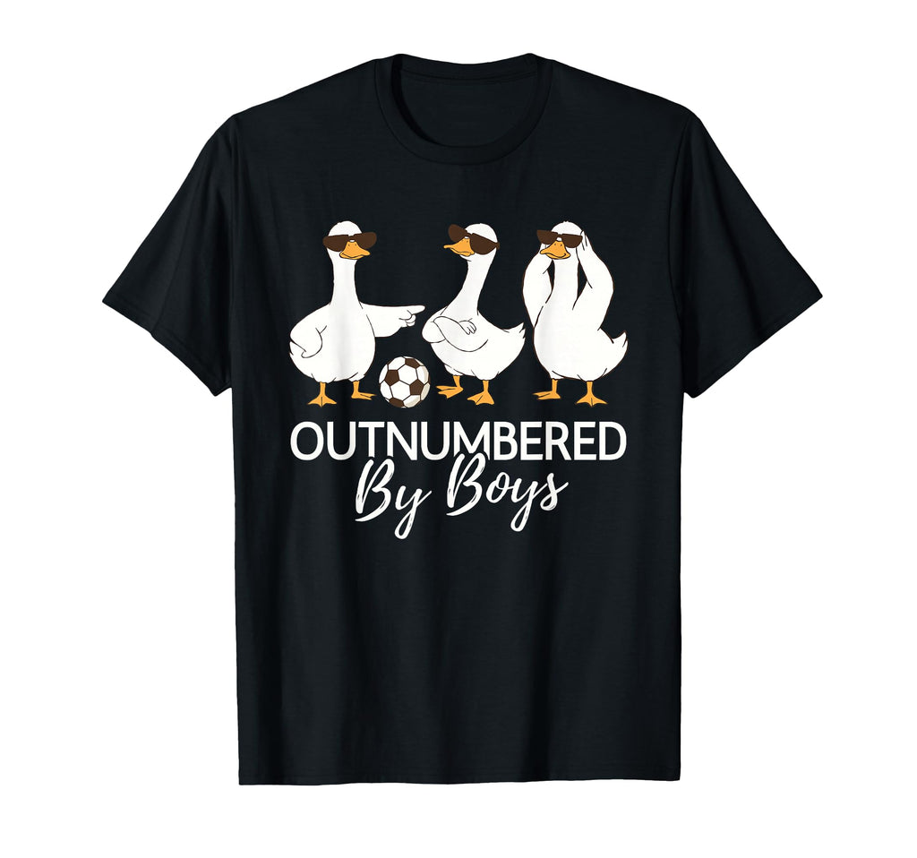 Outnumbered Soccer Funny Mom Dad Goose T-Shirt - Novelty Apparel Men Women - T-Shirt, Sweatshirt, Hoodie