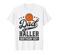Dad Baller Birthday Basketball Themed T-Shirt - Unique Graphic for Adults - T-Shirt, Sweatshirt, Hoodie