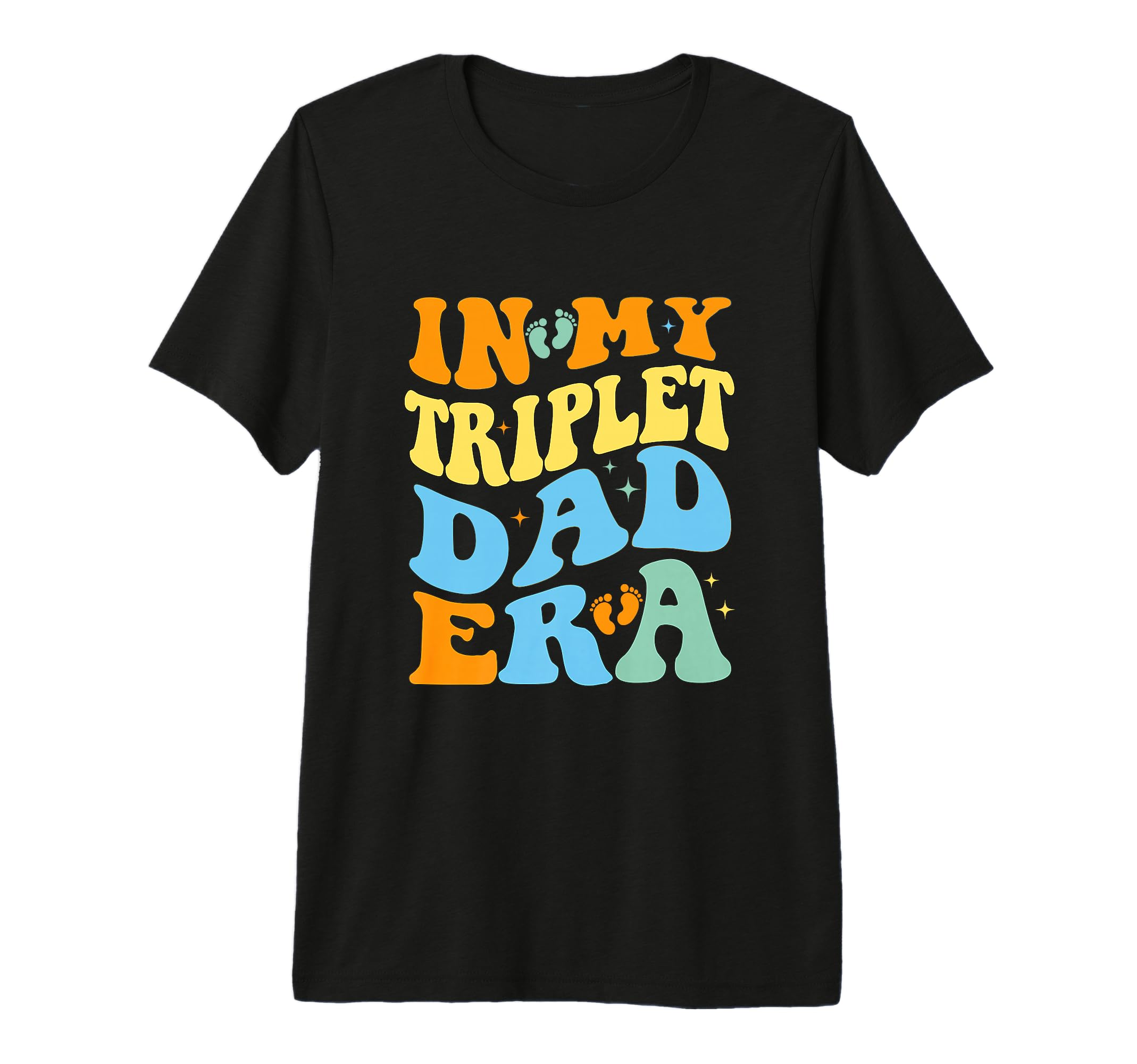 Mens My Triplet Dad Era So Happy I Have T-Shirt - Minimalist Print Unisex - T-Shirt, Sweatshirt, Hoodie