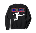 Belize Soccer Fans Jersey Proud Sweatshirt - Casual Everyday Wear Unisex - T-Shirt, Sweatshirt, Hoodie