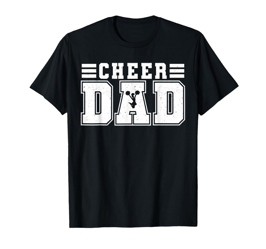 Cheer Dad Cheer Leading Cheer T-Shirt - Streetwear Style for Adults - T-Shirt, Sweatshirt, Hoodie