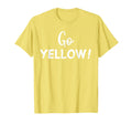 Go Yellow Team Spirit Game School T-Shirt - Minimalist Print for Adults - T-Shirt, Sweatshirt, Hoodie