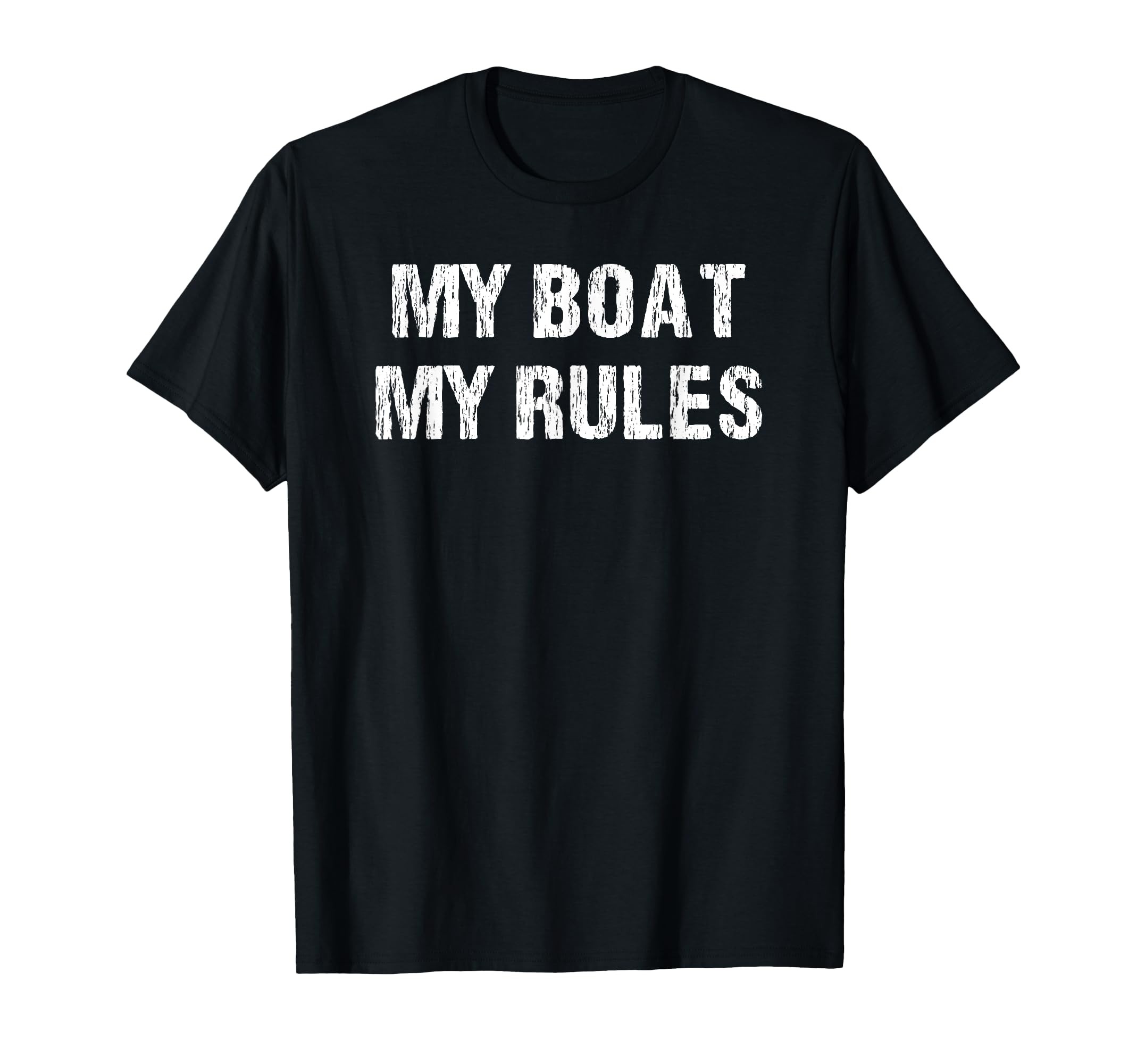 Float Boats Funny My Boat My Rules T-Shirt - Custom Art Print Unisex - T-Shirt, Sweatshirt, Hoodie