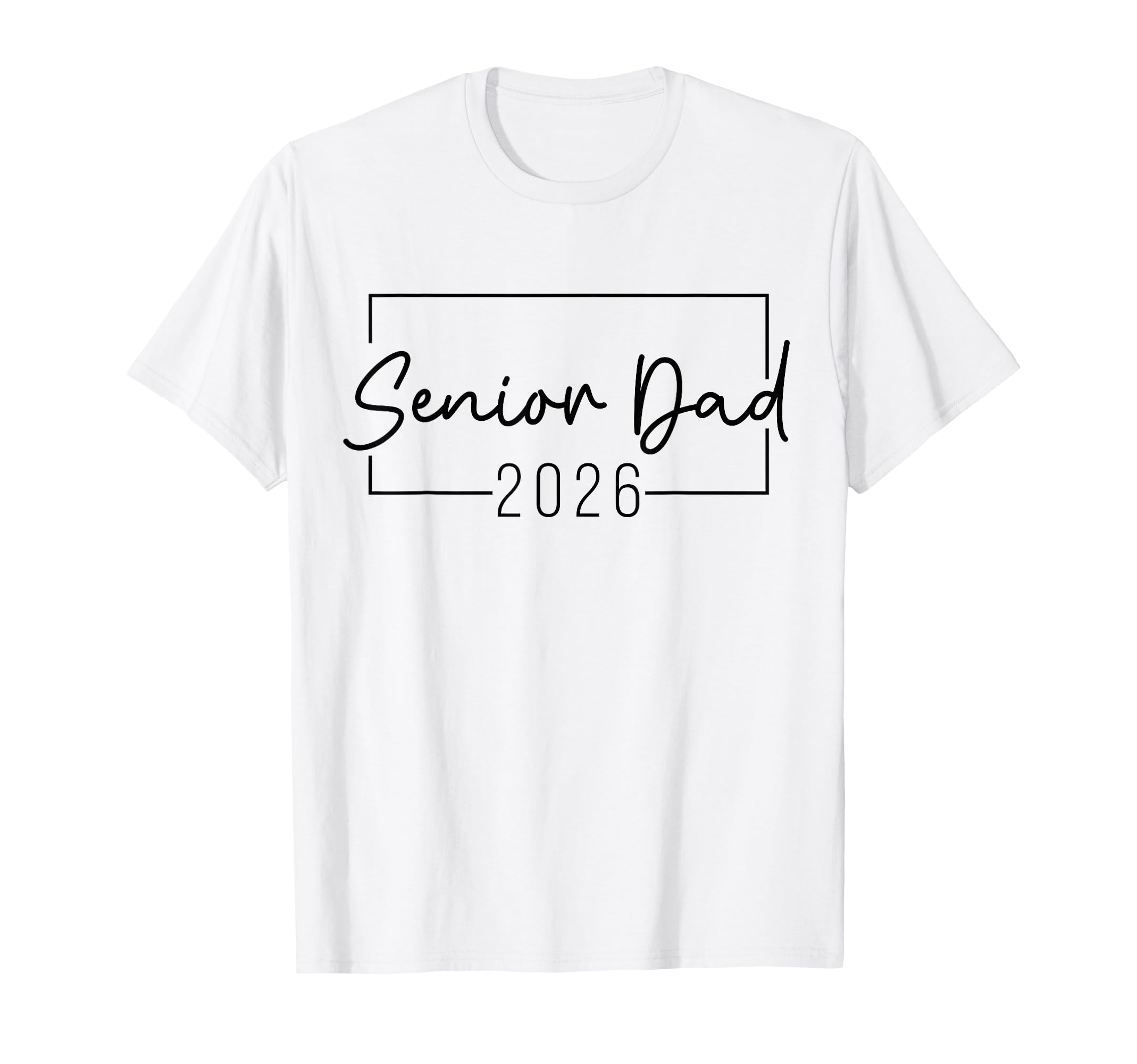 Senior Dad 2026 Proud Dad Class 2026 T-Shirt - Custom Art Print Unisex - T-Shirt, Sweatshirt, Hoodie