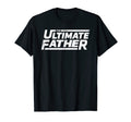 Mens Ultimate Father Dad Joke T-Shirt - Fun Novelty Design Unisex - T-Shirt, Sweatshirt, Hoodie