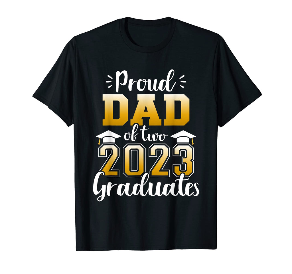 Proud Dad Two Class 2023 Graduates T-Shirt - Trendy Graphic for Adults - T-Shirt, Sweatshirt, Hoodie