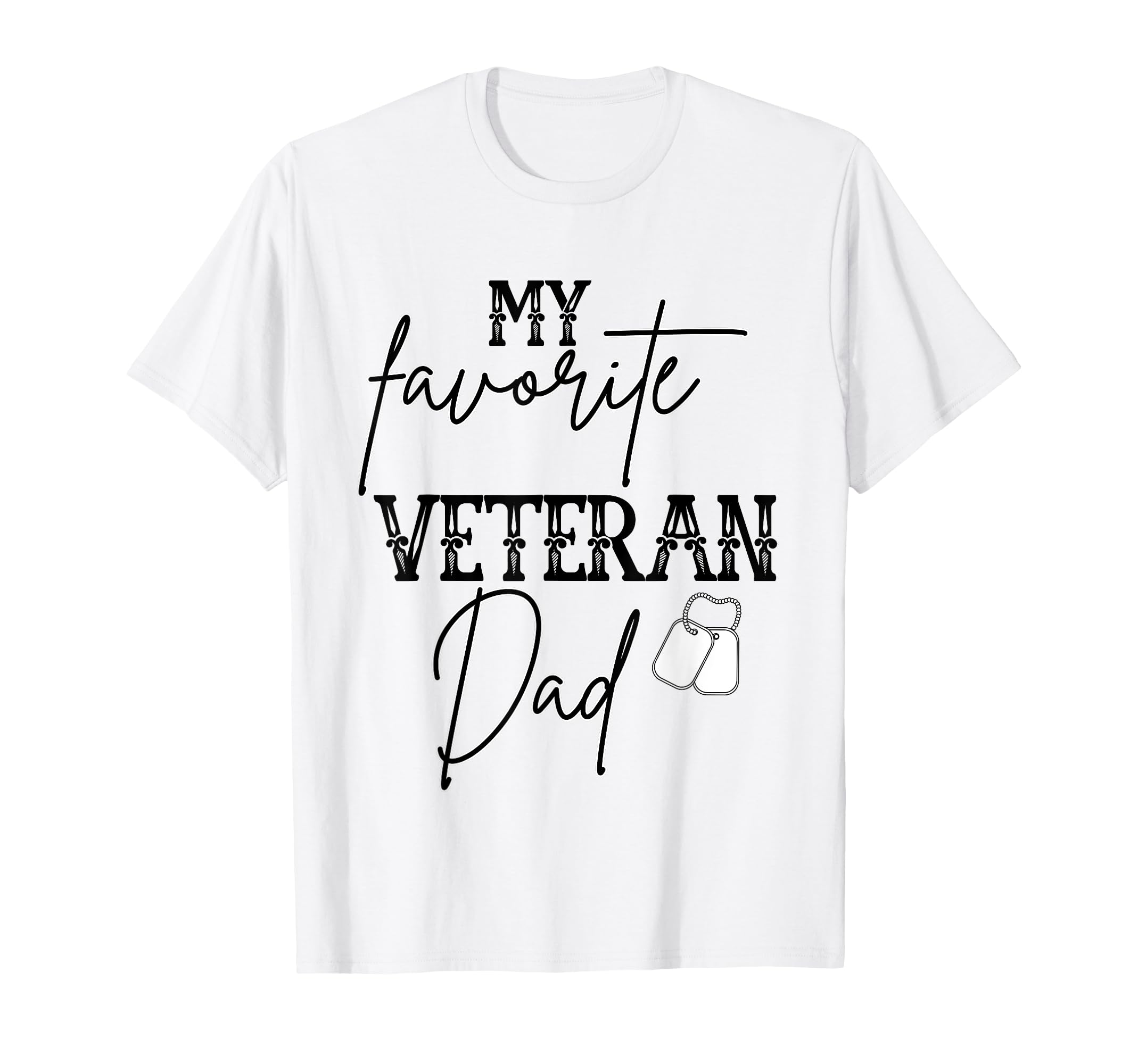 My Favorite Veteran Dad T-Shirt - Minimalist Print Unisex - T-Shirt, Sweatshirt, Hoodie