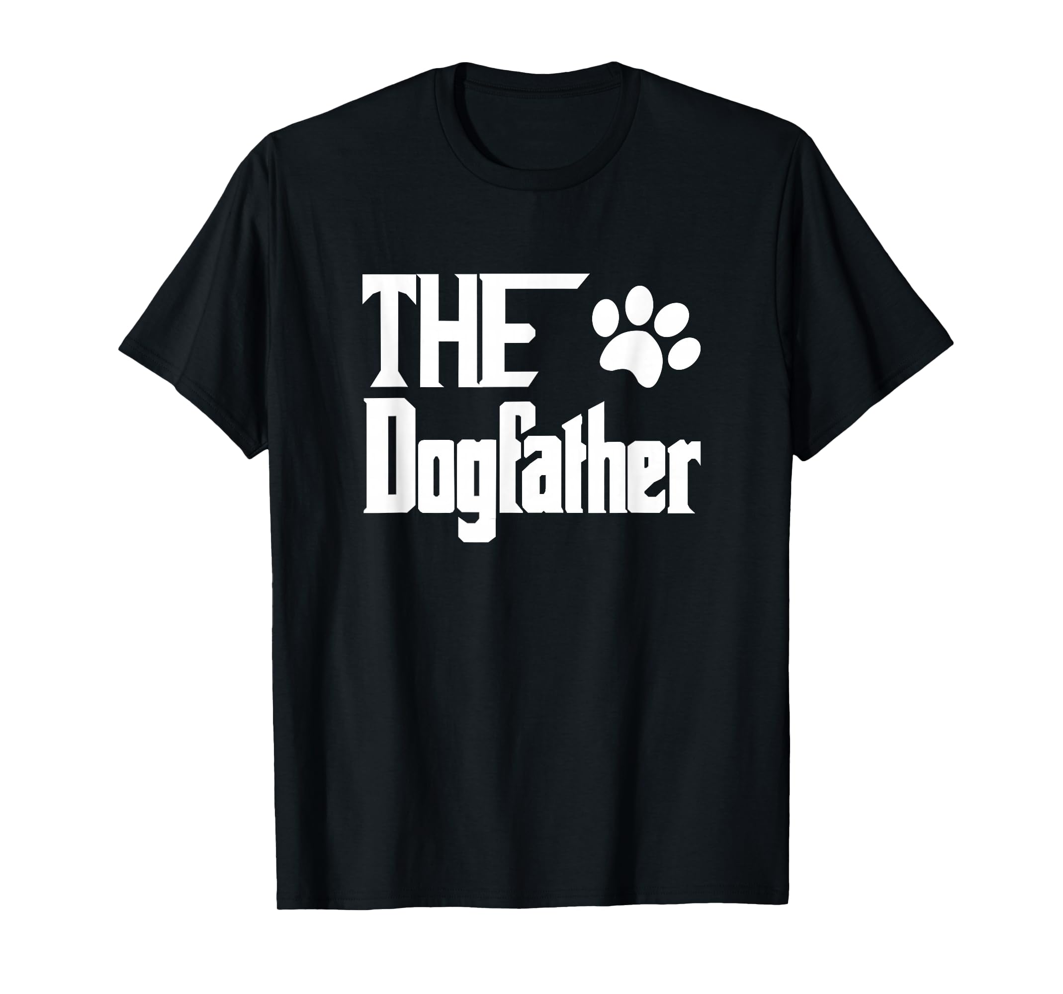 Dog Father Dog Father Dad T-Shirt - Unique Graphic for Adults - T-Shirt, Sweatshirt, Hoodie