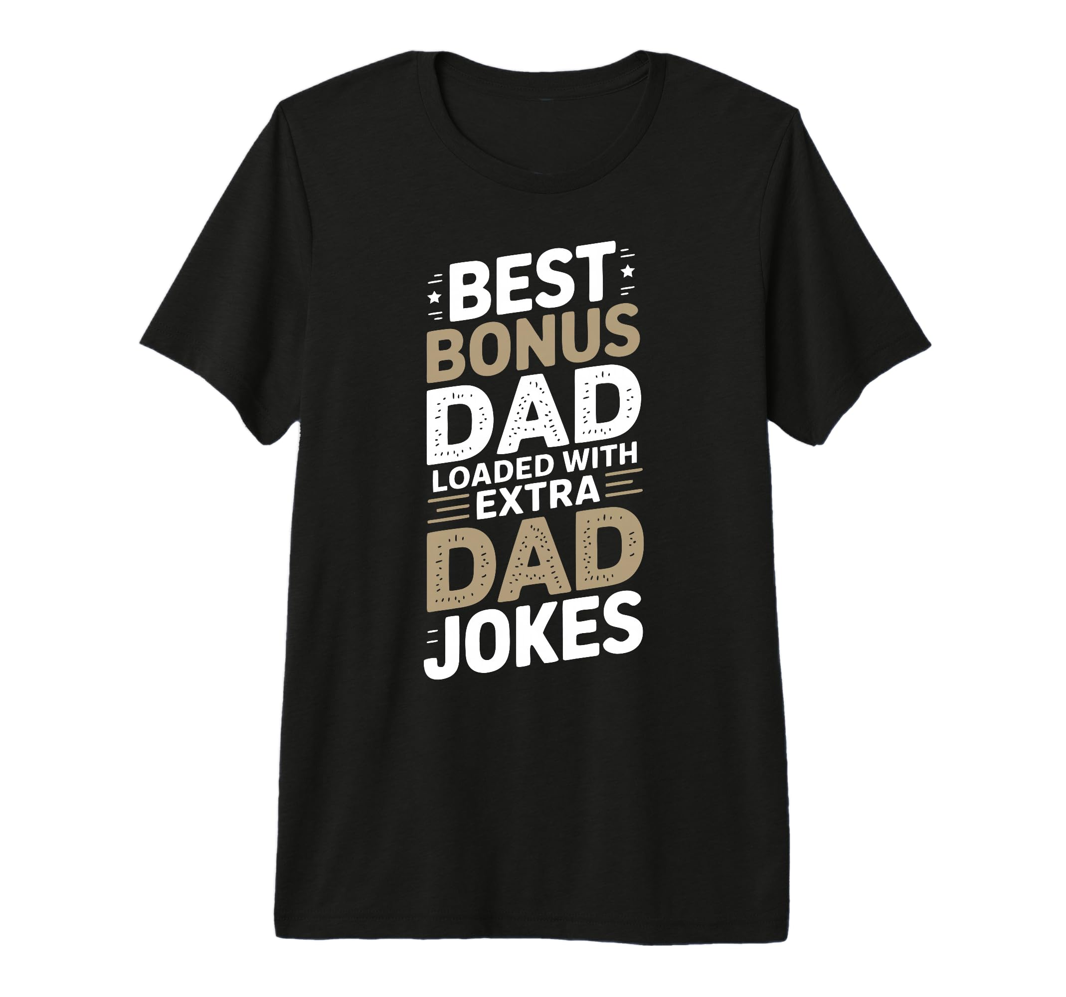 Funny Stepdad Bonus Dad Step Parent T-Shirt - Aesthetic Graphic for Adults - T-Shirt, Sweatshirt, Hoodie