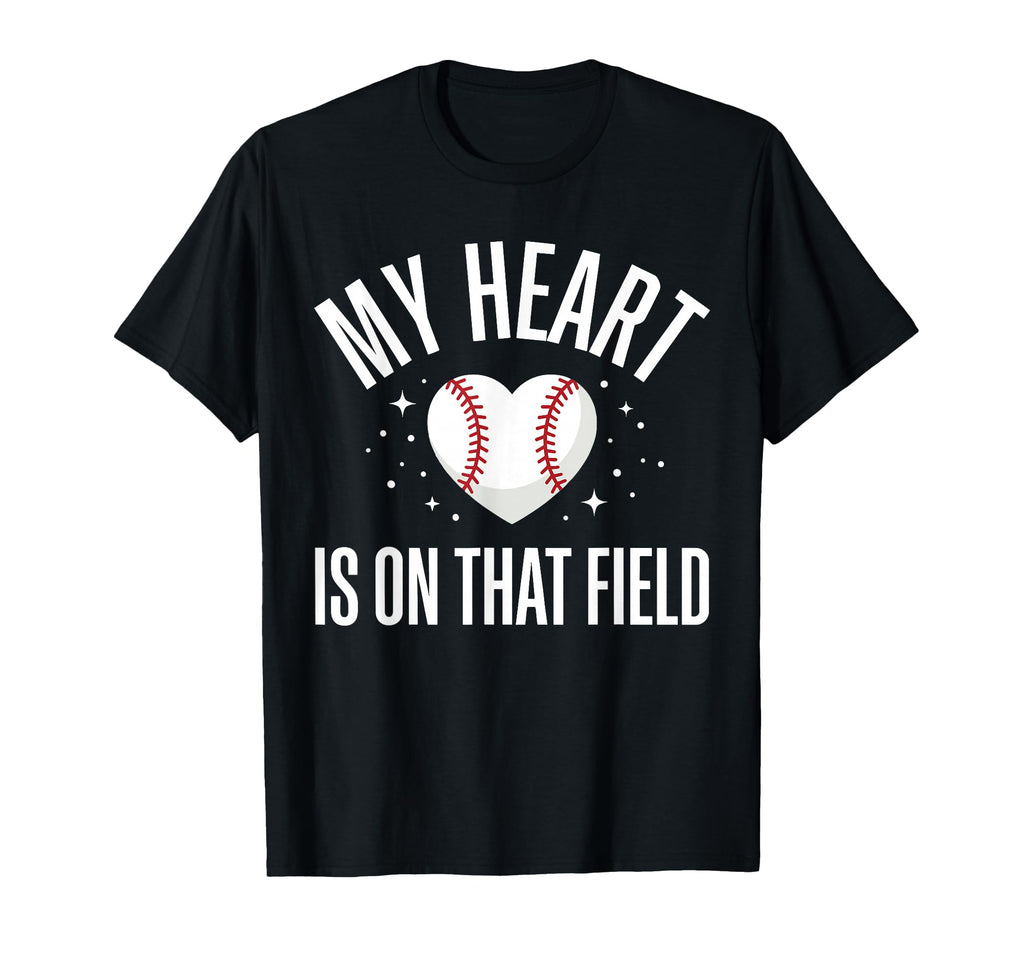 My Heart Is That Field Baseball Mom T-Shirt - Aesthetic Graphic for Adults - T-Shirt, Sweatshirt, Hoodie