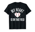 My Heart Is That Field Baseball Mom T-Shirt - Aesthetic Graphic for Adults - T-Shirt, Sweatshirt, Hoodie