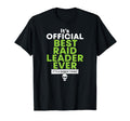 Best Raid Leader Ever Funny Gamer T-Shirt - Casual Everyday Wear Men Women - T-Shirt, Sweatshirt, Hoodie