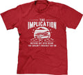 The Implication Pop Culture Parody Fan Art Mens - Adult & Kids T-Shirts, Sweatshirts & Hoodies apparel design preview 1